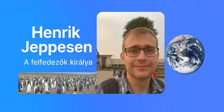 Henrik Jeppesen a felfedezők királya!
