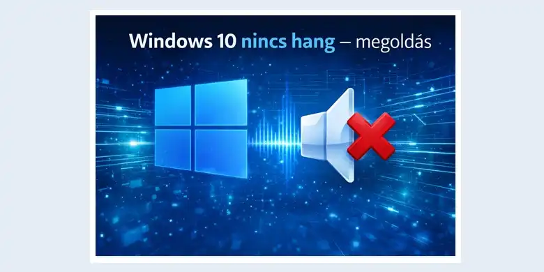 Windows 10 nincs hang probléma