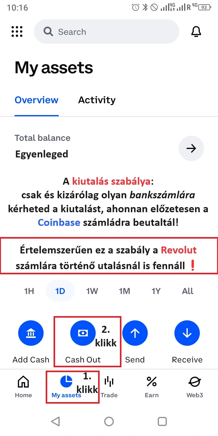 Coinbase kiutalás : csak olyan bankszámlára utalhatsz ki a Coinbase felületéről, ahonnan előzetesen a beutalást elvégezted. 