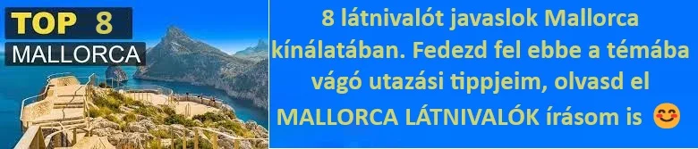 Mallorca látnivalói! Sokan akik tengerparti hotelek iránt érdeklődnek, sokszor a célpontjuk pont Mallorca csodálatos szigete. De mit lehet itt csinálni? A TOP 8 látnivalót leírom! 