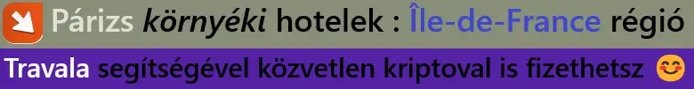 Párizs környéki hotelajánlatok a Travala szállásfoglaló rendszer kínálatában. A hagyományos fizetőeszközök mellett, közvetlenül kriptovalutával is tudsz fizetni. 