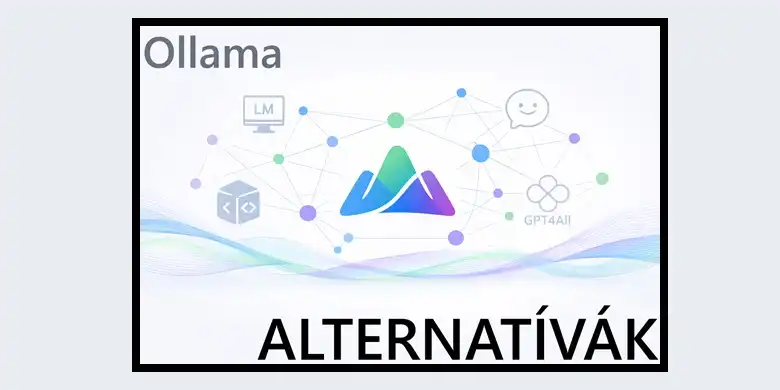 Ollama alternatívák